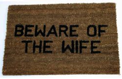 Message Doormat - Beware of the Wife
